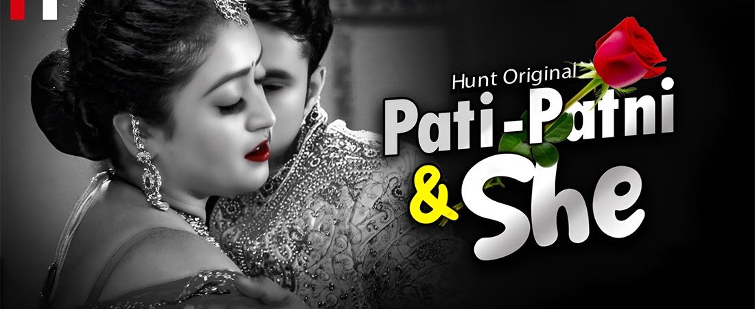 Pati Patni & She
